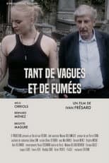 Poster for Tant de vagues et de fumées