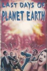 Poster for The Last Days of Planet Earth