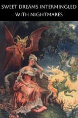 Poster for Sweet Dreams Intermingled With Nightmares
