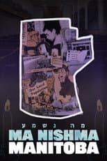 Poster for Ma Nishma Manitoba