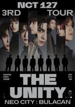 Poster for NCT 127 | 3rd Tour | NEO CITY: Bulacan - The Unity