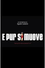 Poster for Y sin embargo se mueve (e pur si muove)
