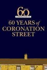 Poster for Coronation Street: 60 Unforgettable Years