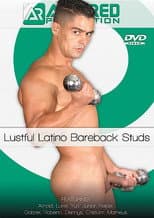 Poster for Lustful Latino Bareback Studs