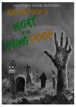 Poster for Killer Poop 3: Night of the Living Poop