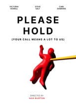 Poster for Please Hold (Your Call Means a Lot To Us)