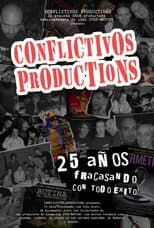 Poster for Conflictivos Productions, 25 Años Fracasando con Todo Éxito