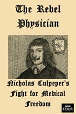 Poster for The Rebel Physician: Nicholas Culpeper's Fight For Medical Freedom