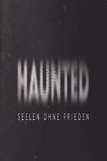 Poster for Haunted – Seelen ohne Frieden