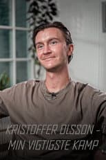 Poster for Kristoffer Olsson - Min vigtigste kamp
