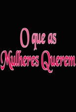 Poster for O que as Mulheres Querem