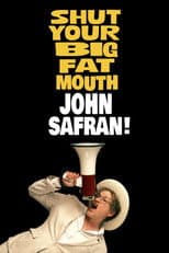 Poster for Shut Your Big Fat Mouth John Safran