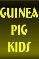 Poster for Guinea Pig Kids