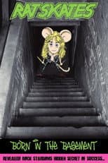 Poster for Rat Skates: Born in the Basement