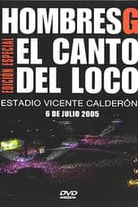 Poster for Hombres G & El Canto del Loco - Estadio Vicente Calderon 2005
