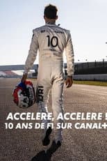 Poster for Accélère, accélère ! 10 ans de F1 sur Canal+