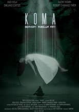 Poster for Koma: Berhenti Sebelum Mati