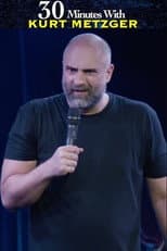 Poster for 30 Minutes with Kurt Metzger