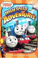 Poster for Thomas & Friends: High Speed Adventures