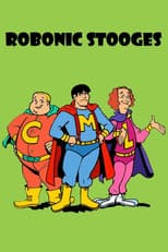 Poster for The Robonic Stooges