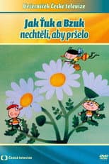 Poster for Jak Ťuk a Bzuk nechtěli, aby pršelo