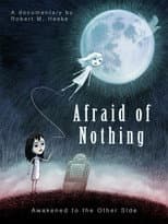 Poster for Afraid of Nothing