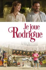 Poster for Je joue Rodrigue