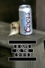 Poster for 9 Guys Do The 999