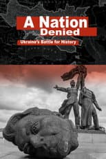 Poster for A Nation Denied: Ukraine's Battle for History