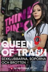Poster for Queen of trash - sexklubbarna, soporna och brotten