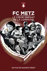 Poster for FC Metz, The Garnet Heart of Lorraine