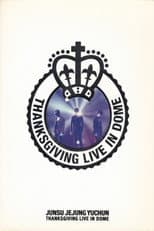 Poster for JYJ: THANKSGIVING LIVE IN THE DOME