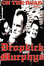 Poster for Dropkick Murphys: On the Road With the Dropkick Murphys