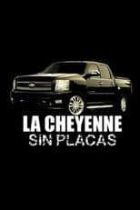 Poster for La Cheyenne Sin Placas