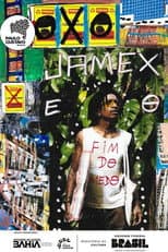 Poster for Jamex e o Fim do Medo