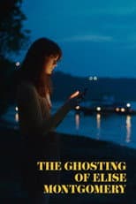 Poster for The Ghosting of Elise Montgomery