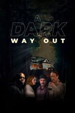 Poster for A Dark Way Out