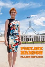Poster for Pauline Hanson: Please Explain!