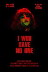 Poster for I Who Have No One