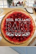 Poster for Heel Holland Bakt