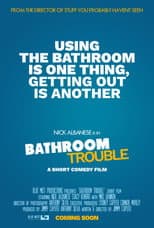 Poster for Bathroom Trouble