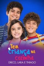 Poster for Tem Criança na Cozinha