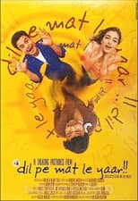 Poster for Dil Pe Mat Le Yaar!!