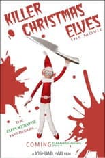 Poster for Killer Christmas Elves: The Movie