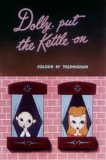 Poster for Dolly, Put the Kettle On
