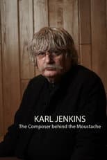 Poster for Karl Jenkins: The Composer behind the Moustache