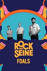 Poster for Foals - Rock en Seine 2023