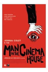 Poster for Man in the Cinema House