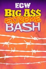 Poster for ECW Big Ass Extreme Bash 1996