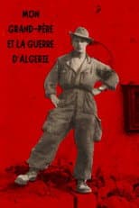 Poster for Mon grand-père et la guerre d'Algérie